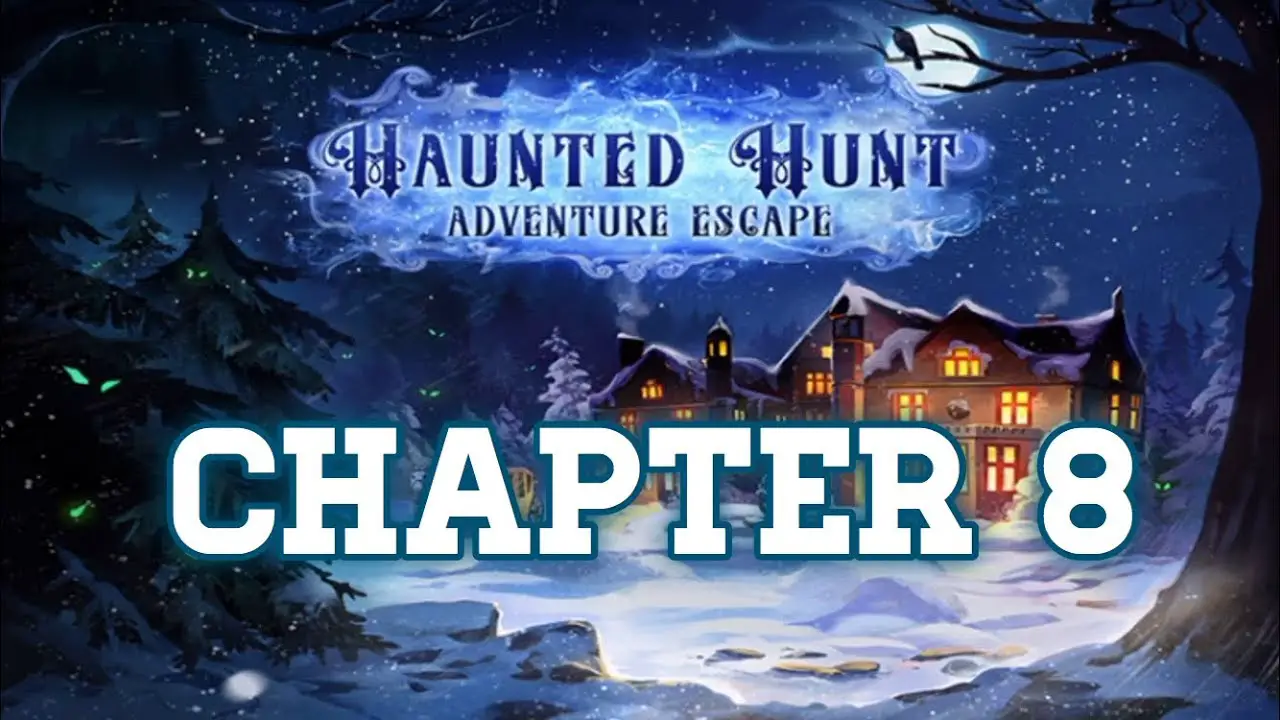 Adventure Escape: Haunted Hunt  Chapter 8 Walkthrough